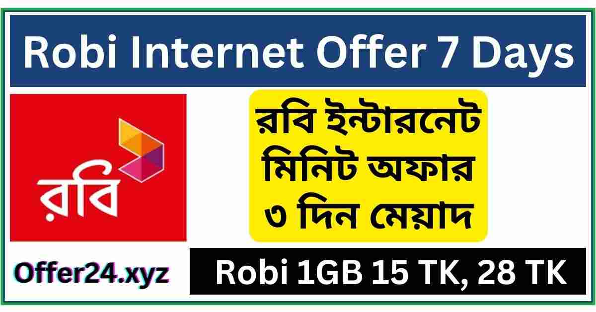 Robi Internet Offer 7 Days 2024